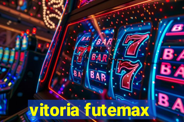 vitoria futemax